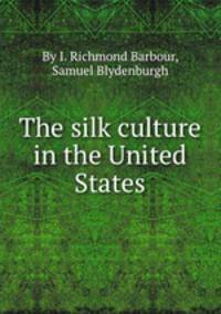 The silk culture in the United States