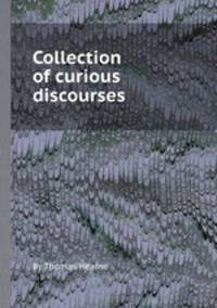 Collection of curious discourses