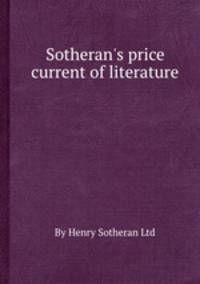 Sotheran`s price current of literature