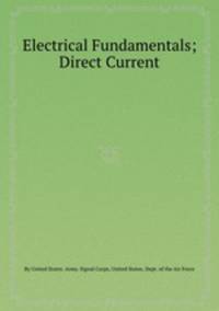 Electrical Fundamentals; Direct Current