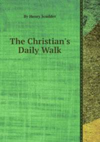 The Christian`s Daily Walk