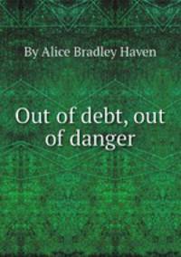 Out of debt, out of danger