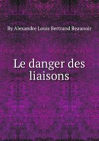 Le danger des liaisons