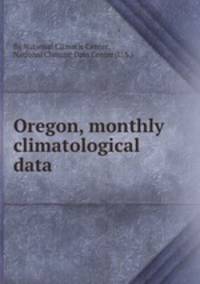 Oregon, monthly climatological data
