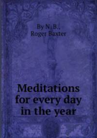 Meditations for every day in the year
