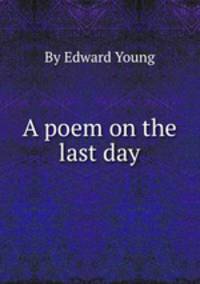 A poem on the last day