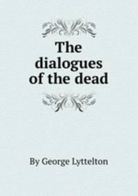 The dialogues of the dead