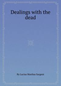 Dealings with the dead