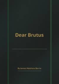 Dear Brutus