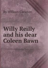 Willy Reilly and his dear Coleen Bawn