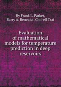 Evaluation of mathematical models for temperature prediction in deep reservoirs