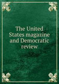 The United States magazine and Democratic review