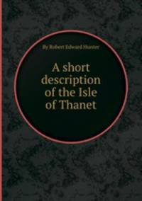 A short description of the Isle of Thanet