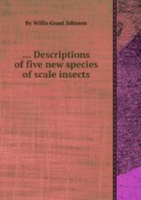 ... Descriptions of five new species of scale insects