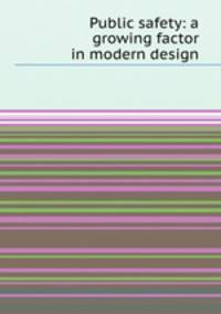 Public safety: a growing factor in modern design