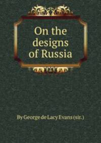 On the designs of Russia