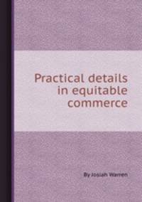 Practical details in equitable commerce