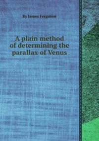 A plain method of determining the parallax of Venus