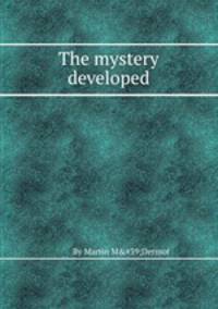 The mystery developed