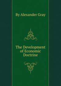The Development of Economic Doctrine