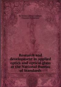 Research and development in applied optics and optical glass at the National Bureau of Standards