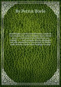 Instellinghe van het broederschap vande H. vyf wonden ons salich-makers Iesus Christi door [...] Antonius Triest bisschop van Ghendt ... ... met eenighe devote ghebeden om alle menschen te verwecken tot liefde ende devotie vande selve heijlighe wonde