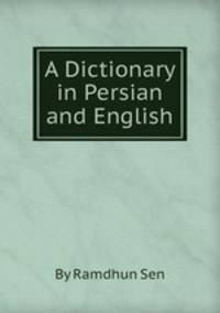 A Dictionary in Persian and English