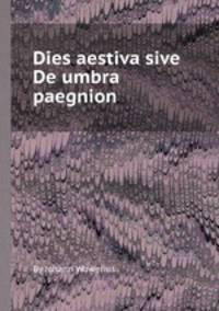 Dies aestiva sive De umbra paegnion
