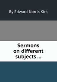 Sermons on different subjects ...
