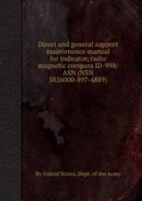 Direct and general support maintenance manual for indicator, radio magnetic compass ID-998/ASN (NSN 5826000-897-4889).