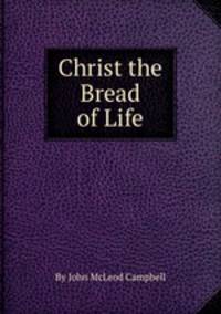 Christ the Bread of Life
