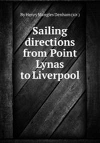 Sailing directions from Point Lynas to Liverpool
