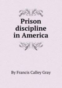 Prison discipline in America