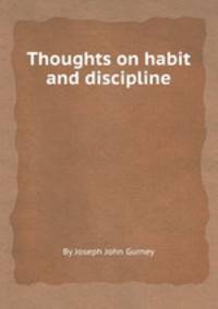 Thoughts on habit and discipline