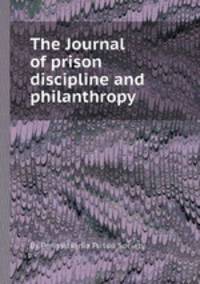 The Journal of prison discipline and philanthropy