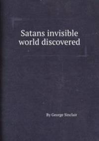 Satans invisible world discovered