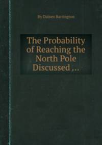 The Probability of Reaching the North Pole Discussed ...