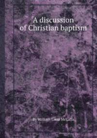A discussion of Christian baptism