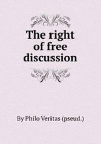 The right of free discussion