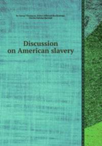 Discussion on American slavery