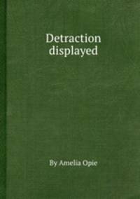 Detraction displayed