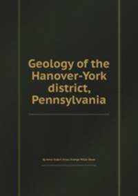 Geology of the Hanover-York district, Pennsylvania