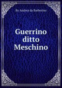 Guerrino ditto Meschino