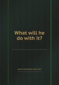 What will he do with it?