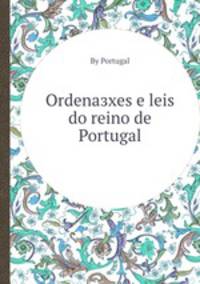 Ordenaзхes e leis do reino de Portugal