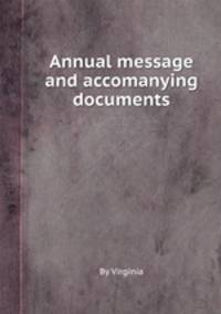 Annual message and accomanying documents