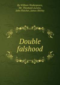 Double falshood