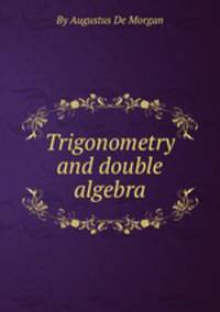 Trigonometry and double algebra