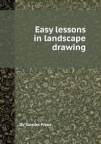 Easy lessons in landscape drawing