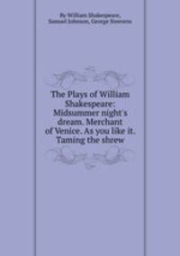 The Plays of William Shakespeare: Midsummer night
